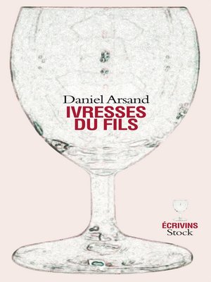 cover image of Ivresses du fils